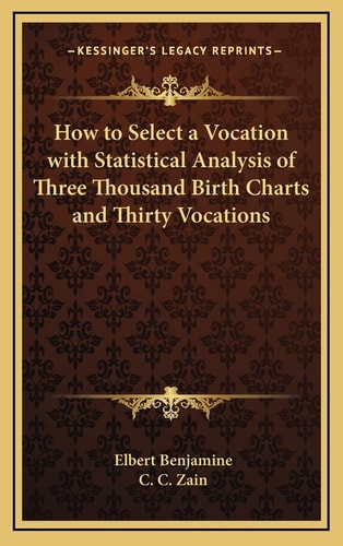 How to Select a Vocation with Statistical Analysis of Three Thousand Birth Charts and Thirty Vocations