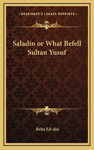 Saladin or What Befell Sultan Yusuf
