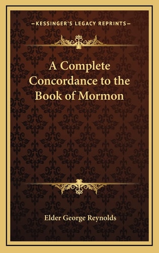 A Complete Concordance to the Book of Mormon