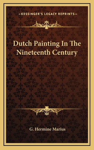Dutch Painting In The Nineteenth Century