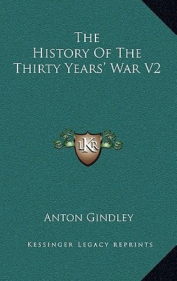 The History Of The Thirty Years' War V2