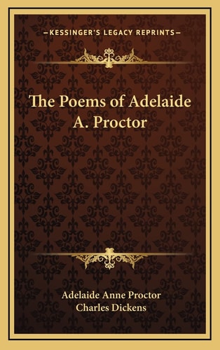 The Poems of Adelaide A. Proctor