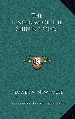 The Kingdom Of The Shining Ones