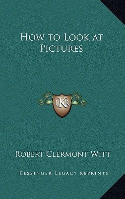 How to Look at Pictures
