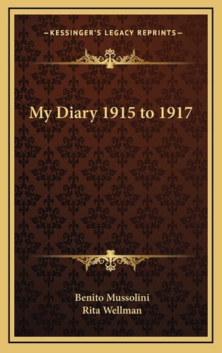 My Diary 1915 to 1917