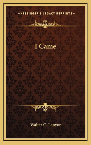 I Came