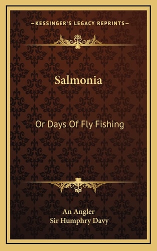 Salmonia: Or Days Of Fly Fishing