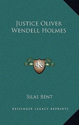 Justice Oliver Wendell Holmes
