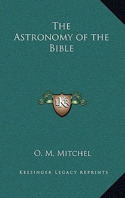 The Astronomy of the Bible