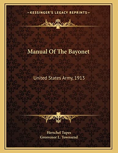 Manual Of The Bayonet: United States Army, 1913
