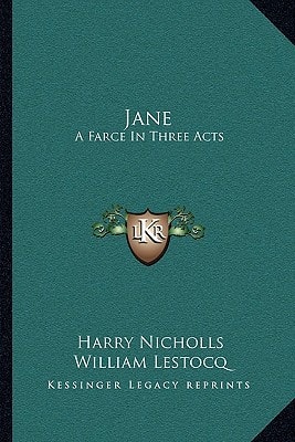 Jane: A Farce In Three Acts