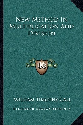 New Method In Multiplication And Division