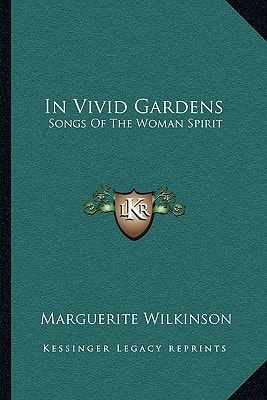 In Vivid Gardens: Songs Of The Woman Spirit