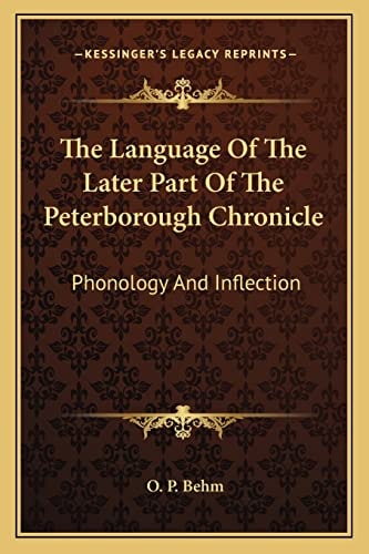 The Language Of The Later Part Of The Peterborough Chronicle: Phonology And Inflection