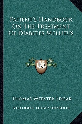 Patient's Handbook On The Treatment Of Diabetes Mellitus