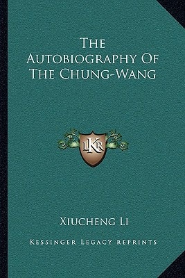 The Autobiography Of The Chung-Wang