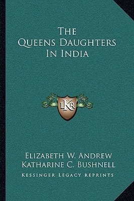 The Queens Daughters In India