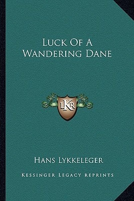 Luck Of A Wandering Dane