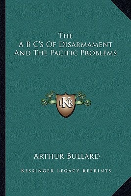 The A B C's Of Disarmament And The Pacific Problems
