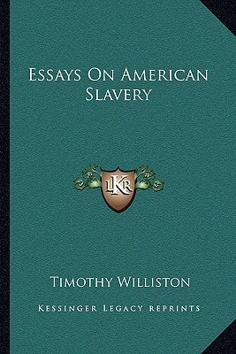 Essays On American Slavery