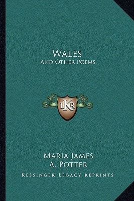 Wales: And Other Poems
