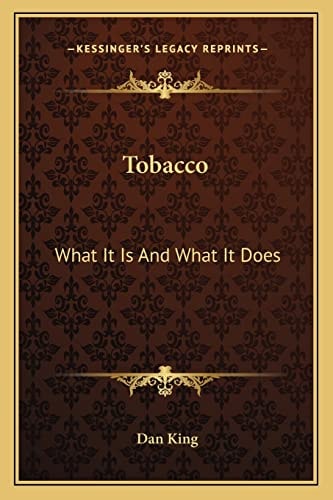 Tobacco: What It Is And What It Does