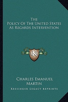 The Policy Of The United States As Regards Intervention