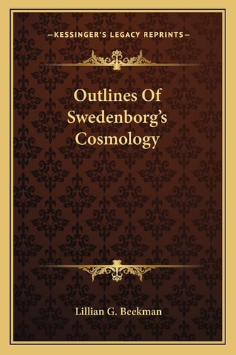 Outlines Of Swedenborg's Cosmology