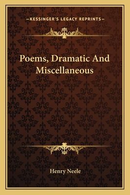 Poems, Dramatic And Miscellaneous