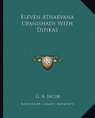 Eleven Atharvana Upanishads With Dipikas