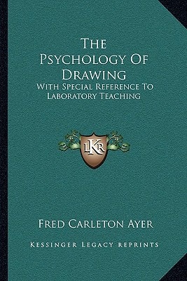 The Psychology Of Drawing: With Special Reference To Laboratory Teaching