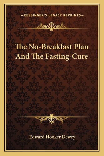 The No-Breakfast Plan And The Fasting-Cure