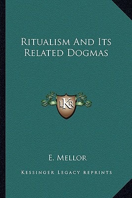 Ritualism And Its Related Dogmas