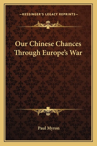 Our Chinese Chances Through Europe's War