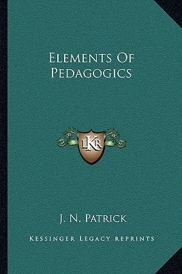 Elements Of Pedagogics