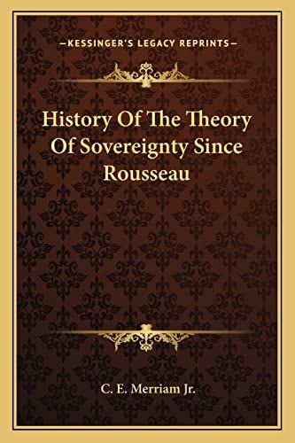 History Of The Theory Of Sovereignty Since Rousseau