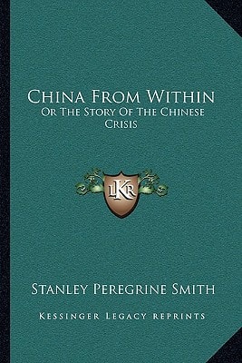 China From Within: Or The Story Of The Chinese Crisis
