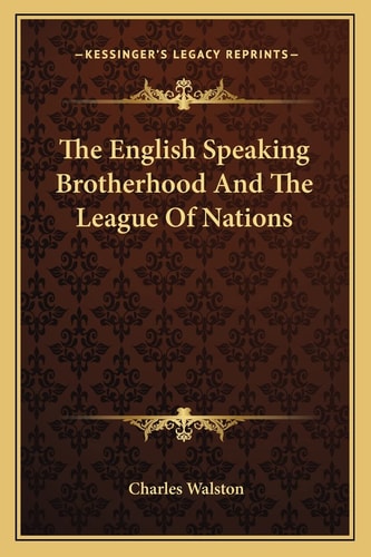 The English Speaking Brotherhood And The League Of Nations