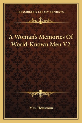 A Woman's Memories Of World-Known Men V2