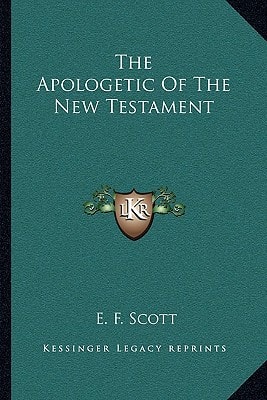 The Apologetic Of The New Testament
