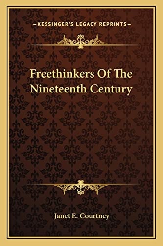 Freethinkers Of The Nineteenth Century