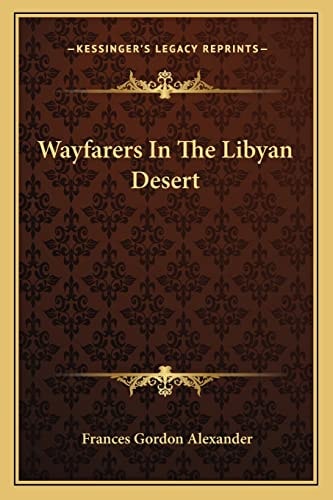 Wayfarers In The Libyan Desert