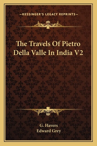 The Travels Of Pietro Della Valle In India V2