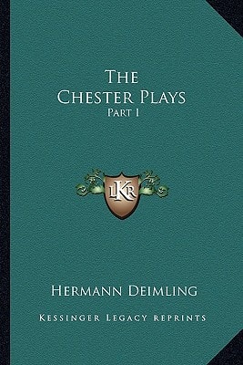 The Chester Plays: Part I