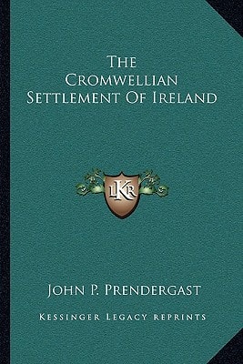 The Cromwellian Settlement Of Ireland
