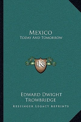 Mexico: Today And Tomorrow