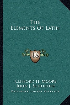 The Elements Of Latin