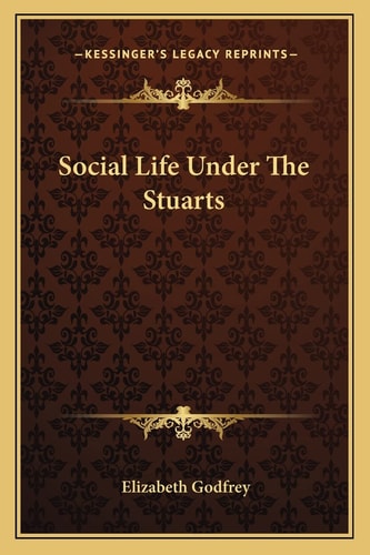 Social Life Under The Stuarts