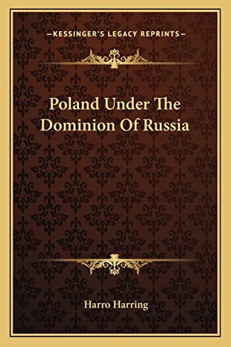 Poland Under The Dominion Of Russia