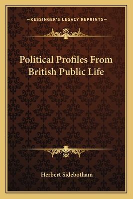 Political Profiles From British Public Life
